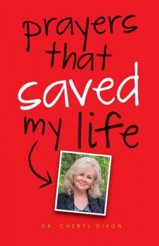 Książka Prayers That Saved My Life Cheryl Dixon