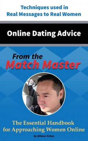 Kniha Online Dating Advice From the Match Master Alfonso Ochoa