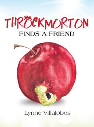 Книга Throckmorton Finds A Friend LYNNE VILLALOBOS