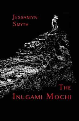 Kniha Inugami Mochi Jessamyn Smyth