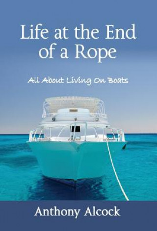 Carte Life at the End of a Rope Professor Anthony Alcock
