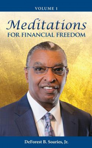 Kniha Meditations for Financial Freedom Vol 1 DeForest B Soaries Jr