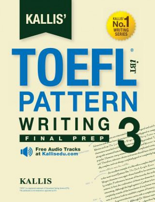 Kniha Kallis' TOEFL iBT Pattern Writing 3 Kallis