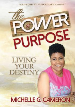 Book Power of Purpose Michelle G Cameron