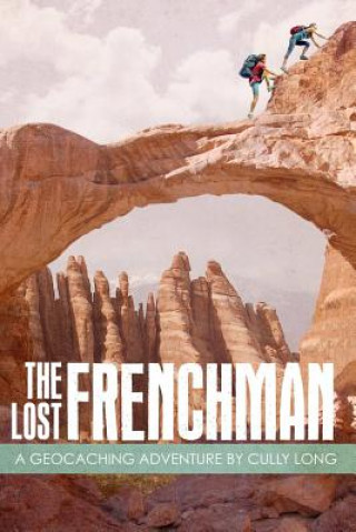 Книга Lost Frenchman Cully Long