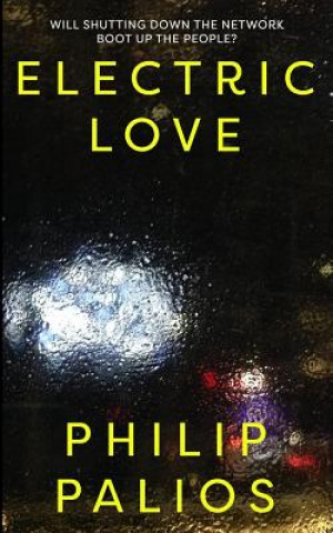 Knjiga Electric Love Philip Palios