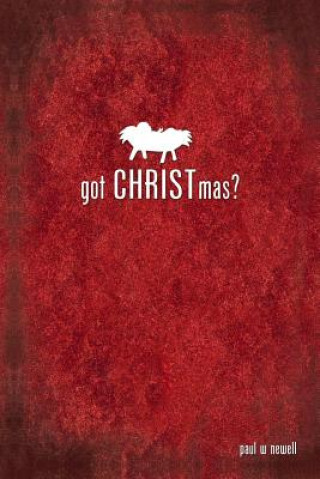 Carte Got CHRISTmas? Paul W. Newell