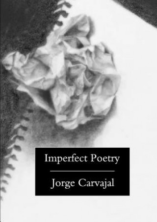 Könyv Imperfect Poetry Jorge Carvajal