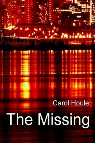 Buch Missing Carol Houle