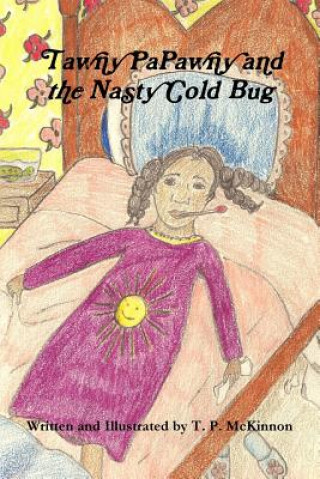 Book Tawny PaPawny and the Nasty Cold Bug T.  P. McKinnon