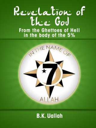 Carte Revelation of the God from the Ghettoes of Hell in the Body of the 5% R. B. UAllah