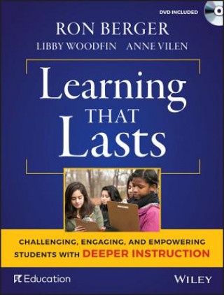 Buch Learning That Lasts - Challenging, Engaging, and powering Students with Deeper Instruction Ron Berger