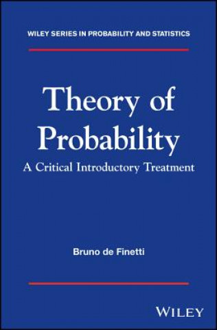 Kniha Theory of Probability - A critical introductory treatment Bruno de Finetti