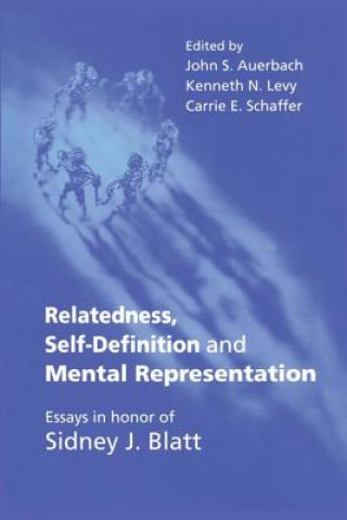 Kniha Relatedness, Self-Definition and Mental Representation John S. Auerbach