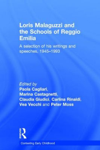 Kniha Loris Malaguzzi and the Schools of Reggio Emilia 