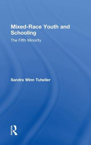 Buch Mixed-Race Youth and Schooling Sandra Winn Tutwiler