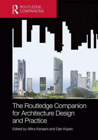 Kniha Routledge Companion for Architecture Design and Practice Mitra Kanaani