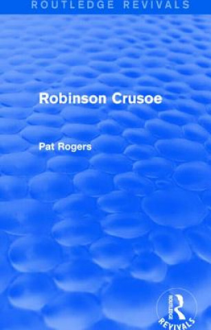 Książka Robinson Crusoe (Routledge Revivals) Pat Rogers