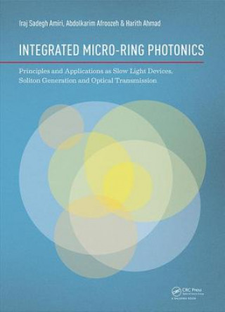 Kniha Integrated Micro-Ring Photonics Iraj Sadegh Amiri