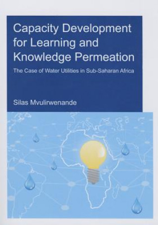 Libro Capacity Development for Learning and Knowledge Permeation Silas Mvulirwenande