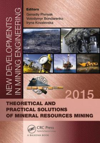 Knjiga New Developments in Mining Engineering 2015 Genadiy Pivnyak