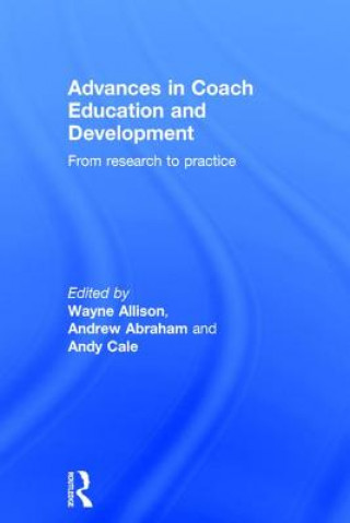 Книга Advances in Coach Education and Development 