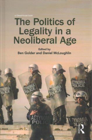 Kniha Politics of Legality in a Neoliberal Age 