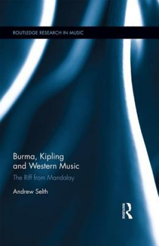 Kniha Burma, Kipling and Western Music Andrew Selth