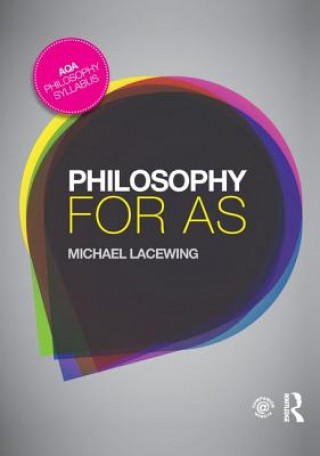 Könyv Philosophy for AS Michael Lacewing