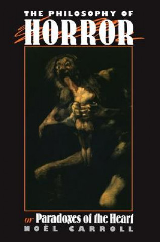 Kniha Philosophy of Horror Noel Carroll
