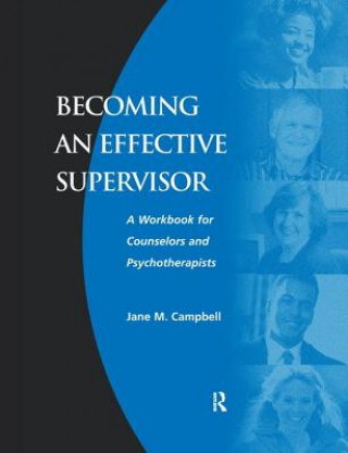 Kniha Becoming an Effective Supervisor Jane Campbell