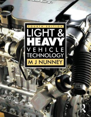 Könyv Light and Heavy Vehicle Technology Malcolm Nunney
