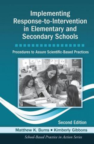 Könyv Implementing Response-to-Intervention in Elementary and Secondary Schools Matthew K. Burns