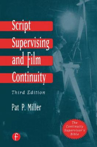 Carte Script Supervising and Film Continuity Pat P. Miller