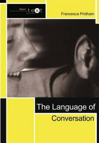 Kniha Language of Conversation Francesca Pridham