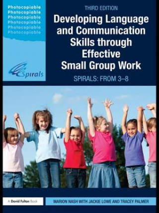 Kniha Developing Language and Communication Skills through Effective Small Group Work Marion Nash