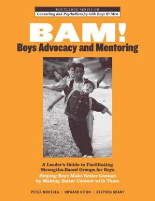 Könyv BAM! Boys Advocacy and Mentoring Peter Mortola