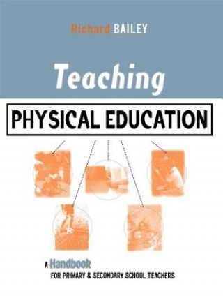 Book Teaching Physical Education Richard Bailey