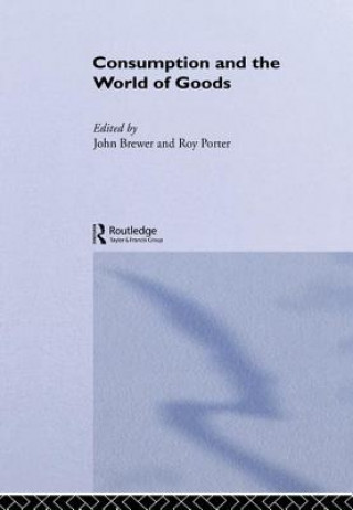 Kniha Consumption and the World of Goods 