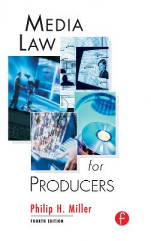 Книга Media Law for Producers Philip Miller