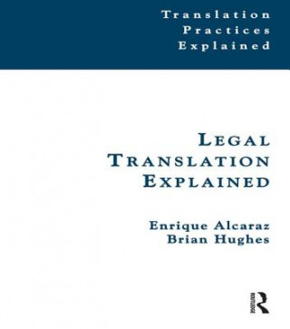Kniha Legal Translation Explained Enrique Alcaraz