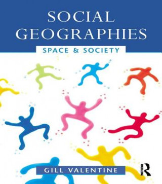 Carte Social Geographies Gill Valentine