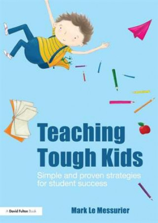 Buch Teaching Tough Kids Mark Le Messurier