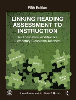 Книга Linking Reading Assessment to Instruction Arleen Shearer Mariotti