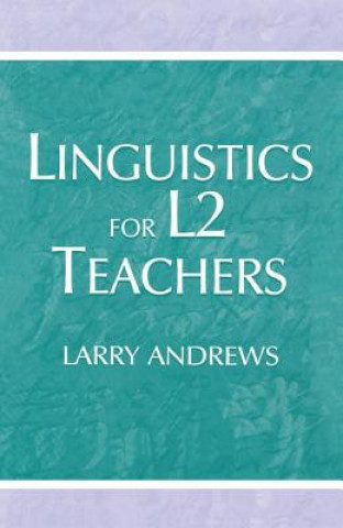 Carte Linguistics for L2 Teachers Larry Andrews