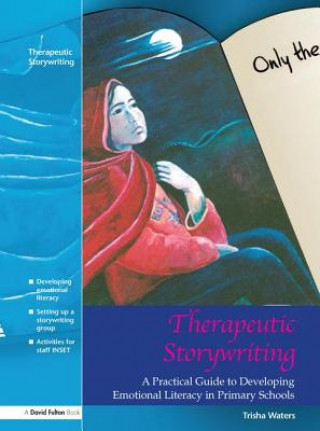 Kniha Therapeutic Storywriting Trisha Waters