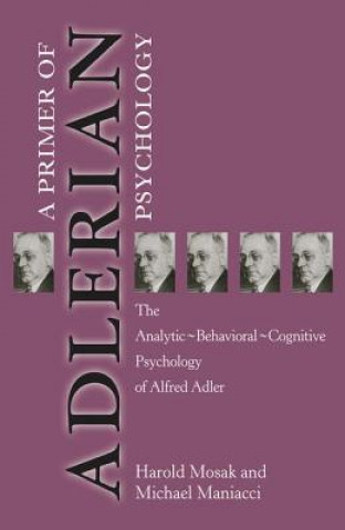 Kniha Primer of Adlerian Psychology Harold H. Mosak