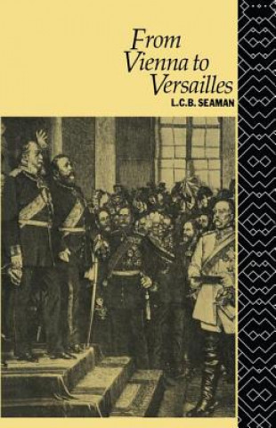 Книга From Vienna to Versailles L. C. B. Seaman