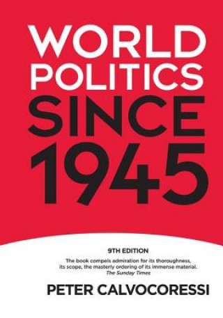 Kniha World Politics since 1945 Peter Calvocoressi