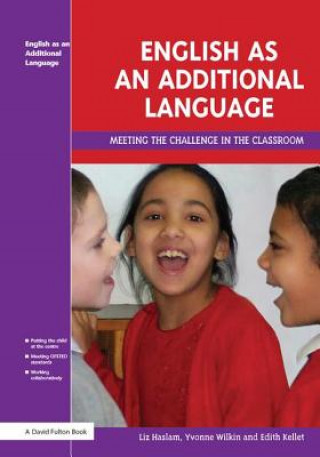 Knjiga English as an Additional Language Liz Haslam